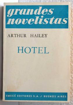 Novela Hotel Colección Grandes Novelistas Arthur Hailey