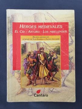 Héroes Medievales Cid Arturo Nibelungos