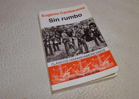 Novela Sin Rumbo de Eugenio Cambaceres