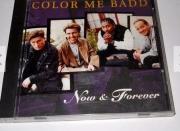 Color Me Badd Now Forever Cd