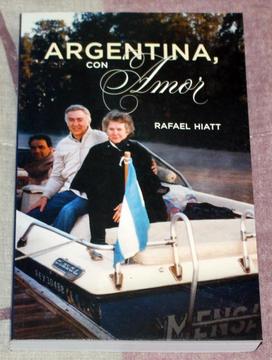 Libro Argentina, con Amor Rafael Hiatt