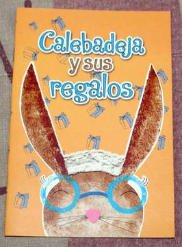 Libro para niños Calebadeja y sus regalos Laura Bermudez