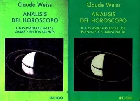 Claude Weiss Análisis del Horóscopo Tomos I y II