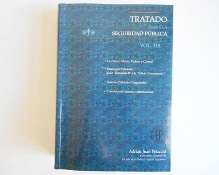 Libro Tratado Sobre Seguridad Publica Vol 318 Pelacchi jesslibros