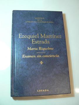 Libro Marta Riquelme y Examen Sin Conciencia por Ezequiel Martínez Estrada. Sudamericana. Tapa Dura