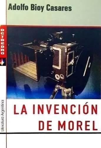 LIBRO La Invencion De Morel * Adolfo Bioy Casares * NUEVO SIN USO