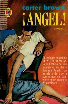 LIQUIDACION DE LIBROS: ¡Angel!, de Carter Brown [novela policial]