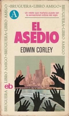Libro digital: El asedio, de Edwin Corley [novela de acción]