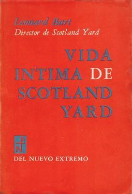 Libro digital: Vida íntima de Scotland Yard, de Leonard Burt [historia]