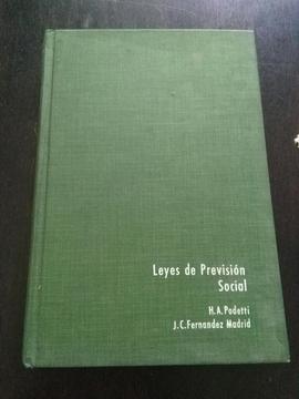 Leyes de Prevision Social . Podetti y Fernanandez Madrid . 1a edicion 1969