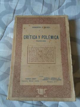 Antiguo libro Crítica Y Polémica . 2da Serie . Roberto Giusti 1924 Obra de Roberto Payro