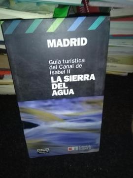 Madrid La Sierra Del Agua Guía Turística Del Canal De Isabel