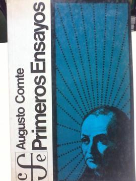 “ Primeros Ensayos” Augusto Comte, Fondo Cult. Económica