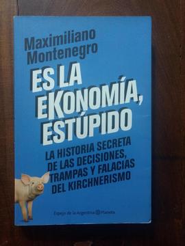 Es la ekonomía... Maximiliano Montenegro