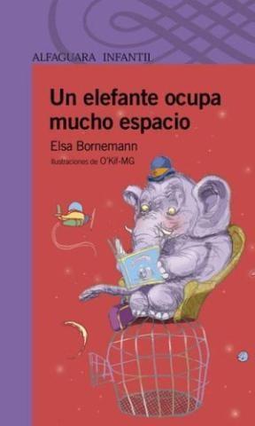 Un Elefante Ocupa Mucho Espacio, Bornemann, Ed. Alfaguara