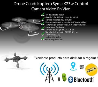 Drone Cuadricoptero Syma X23w Control Camara Video En Vivo