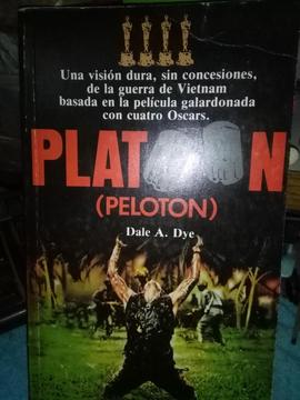 Platoon Peloton Dale A. Dye