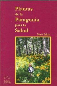 Se vende libro usado en buen estado Plantas de la Patagonia para la salud de Sara Itkin
