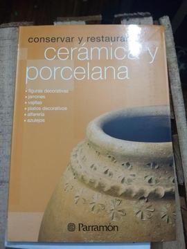 Conservar Y Restaurar Cerámica Y Porcelana