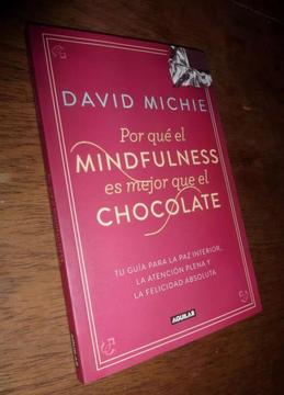 Por Que El Mindfulness Es Mejor Que El Chocolate _ Nuevo