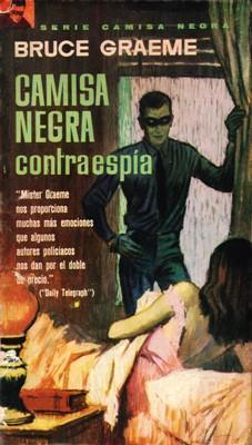 Libro: Camisa Negra contraespía, de Bruce Graeme [novela de espionaje]