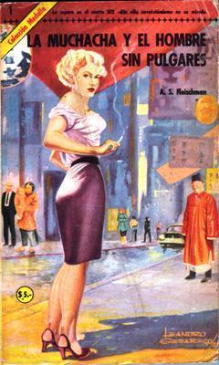LIQUIDACION DE LIBROS: La muchacha y el hombre sin pulgares, de A.S. Fleischman [novela de espionaje]