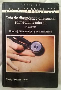 Manuales Prácticos: Guía de diagnóstico diferencial en Medicina Interna. Norton J. Greenberger, y col