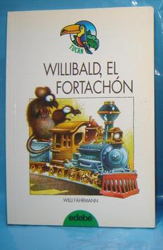 Libro Infantil Willibald, El Fortachón Willi Fährmann