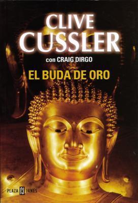 Libro: El Buda de oro, de Clive Cussler y Craig Dirgo [novela de espionaje]