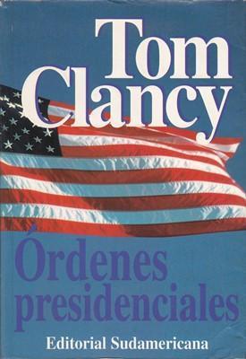 Libro: Ordenes presidenciales, de Tom Clancy [novela de espionaje]
