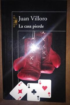 La casa pierde de Juan Villoro