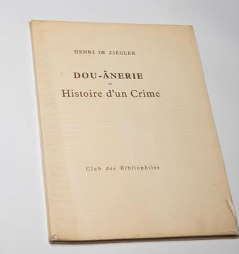 Libro Antiguo, Dou anerie, Ou Histoire D'un Crime