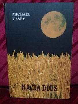 MICHAEL CASEY HACIA DIOS