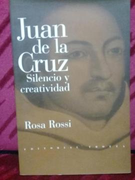 ROSA ROSSI JUAN DE LA CRUZ SILENCIO Y CREATIVIDAD