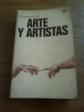 DICCIONARIO DE ARTES Y ARTISTAS 1° edición