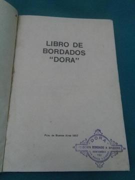 LIBRO DE BORDADOS DORA ACADEMIA DE BORDADO A MAQUINA . DON BOSCO 1957