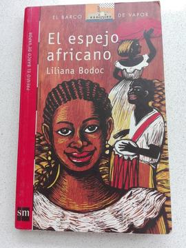 El espejo africano Liliana Bodoc